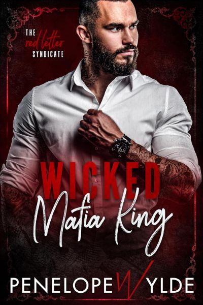 Wicked Mafia King (Red Letter Syndicate Book 1)