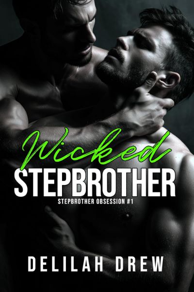 Wicked Stepbrother (Stepbrother Obsession #1)