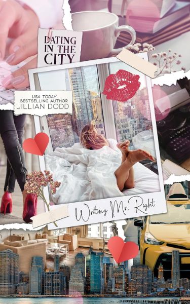 Writing Mr. Right (Dating In The City Book 1)