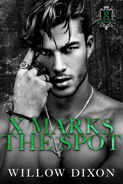 X Marks the Spot (Silvercrest U Book 4)