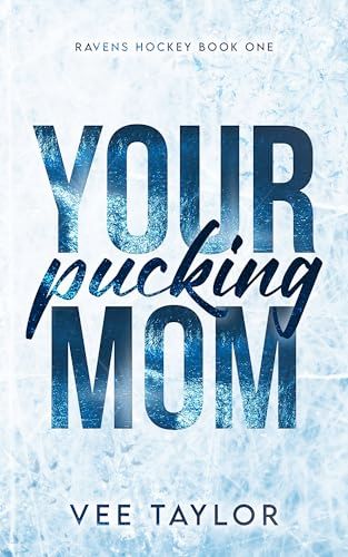 Your Pucking Mom